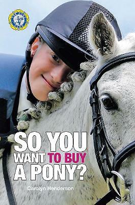 You want buy pony by - want, to